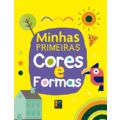 Livro Infantil: MINHAS PRIMEIRAS CORES E FORMAS